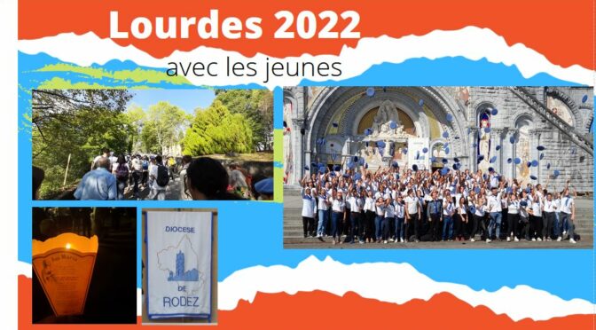 Des jeunes au pèlerinage de Lourdes